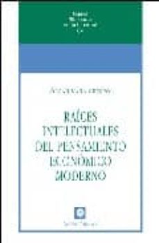 raices intelectuales del pensamiento economico moderno-oscar vara crespo-9788472094291