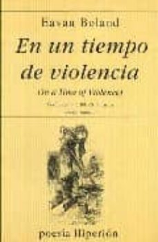en un tiempo de violencia-eavan boland-9788475174891