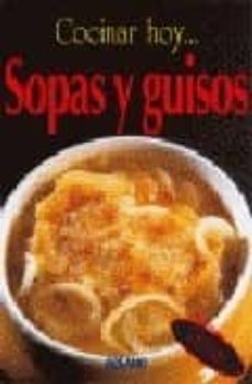 cocinar hoy sopas y guisos-9788475561691