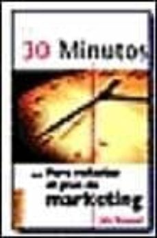 30 minutos... para redactar el plan de marketing-john westwood-9788475774091
