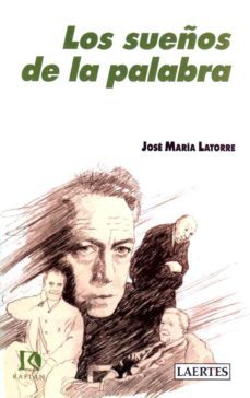 los sueños de la palabra-jose maria latorre-9788475841991