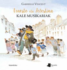 ernesto eta zelestina, kale musikariak-gabrielle vincent-9788476819791
