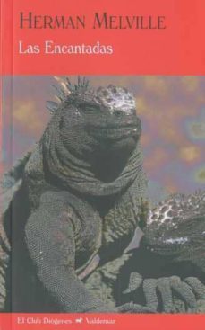 encantadas: diario de un viaje por europa y oriente-herman melville-9788477026891