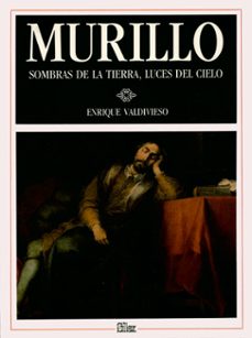 murillo: sombras de la tierra, luces del cielo-9788477370291