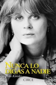 nunca lo digas a nadie-pola kinski-9788477652991
