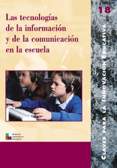 las tecnologias de la informacion y de la comunicacion en la escuela (ebook)-antonio r. bartolome-anselm alas-9788478275991