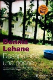 desaparecio una noche-dennis lehane-9788478714391