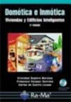 domotica e inmotica : viviendas y edificios inteligentes. 2ªed.-9788478977291