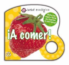 ¡a comer! (tic-tac: bebe ecologico)-9788479423391