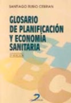 glosario de planificacion y economia sanitaria (2ª ed.)-9788479784591