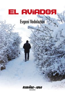 el aviador-evgeni vodolazkin-9788480411691