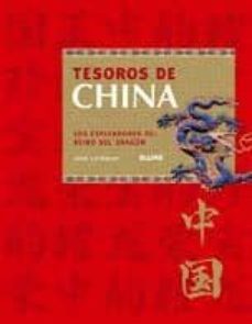 tesoros de china: los esplendores del reino del dragon-john chinnery-9788480767491