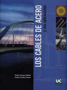 los cables de acero y sus aplicaciones-pedro serrano nunez-9788481024791