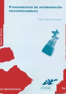 fundamentos de intervencion psicopedagogica-angel fernandez hernandez-9788481025491