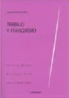 trabajo y franquismo-josefa dolores ruiz resa-9788481519891