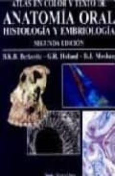 atlas en color y texto de anatomia oral, histologia y embriologia-b. k. berkovitz-g. r. holland-b. j. moxham-9788481741391
