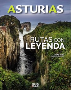 asturias. rutas con leyenda-sonia romo-manuel blanco-9788482167091