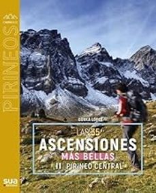 las 35 ascensiones mas bellas (ii) pirineo central-gorka lopez-9788482169491