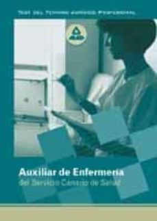 auxiliar de enfermeria del servicio canario de salud: test del te mario juridico profesional-jose manuel ania palacio-9788483115091