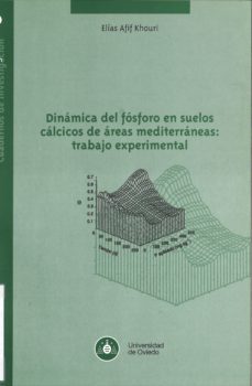 dinamica del fosforo en suelos calcicos de areas mediterraneas: t rabajo experimental-elias afif khouri-9788483174791