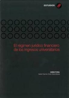 el regimen juridico financiero de los ingresos universitarios-9788483179291