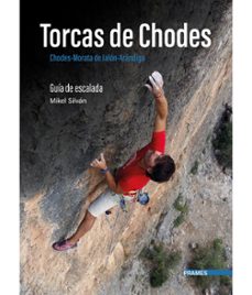 torcas de chodes. guia de escalada-mikel silvan-9788483216491