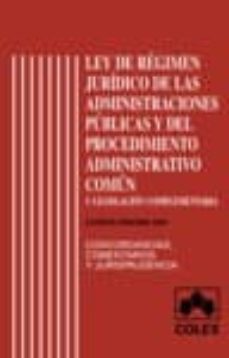 ley de regimen juridico de las administraciones publicas y el pro cedimiento administrativo comun-9788483420591