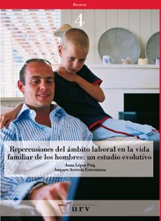 repercusiones del ambito laboral en la vida familar-9788484240891