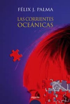 las corrientes oceanicas (premio internacional de novela luis ber enguer 2006)-9788484338291