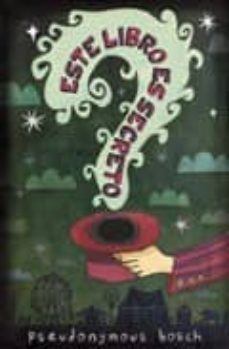 el titulo de este libro es secreto-pseudonymous bosch-9788484415091