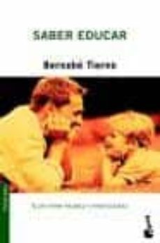 bkt5e saber educar: guia para padres y profesores-bernabe tierno-antonio escaja-9788484602491