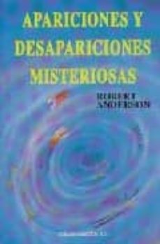 apariciones y desapariciones misteriosas-9788484613091