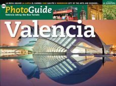 valencia (with turistic bus) photoguide-jaime millas-9788484785491