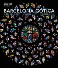 barcelona gotica. simbolisme (catala/castella/angles)-9788484786191