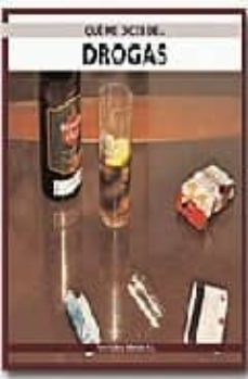 que me dices de la vida sin drogas-9788485401291