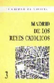 madrid de los reyes catolicos-9788487290091