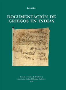 documentacion de griegos en indias-juan gil-9788487724091