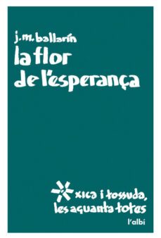 la flor de l esperança-josep maria ballarin monset-9788489751491