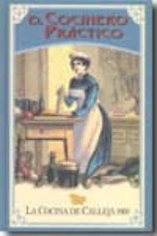 el cocinero practico: la cocina de calleja 1905-9788489787391