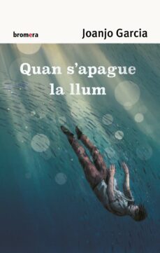 quan s apague la llum-joanjo garcia navarro-9788490263891