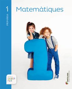 matematiques 1º educacion primaria catala saber fer ed 2016-9788490475591