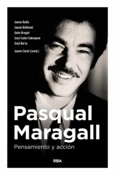 pasqual maragall: pensamiento y accion-jaume claret miranda-9788490567791