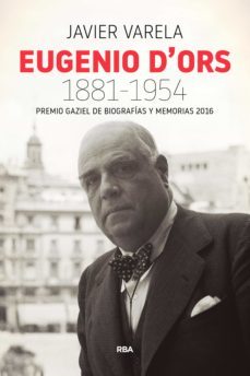 eugenio d'ors 1881-1954 (ebook)-javier varela-9788490568491