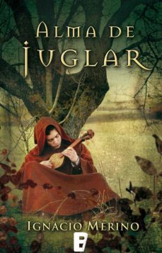 alma de juglar (ebook)-ignacio merino-9788490696491
