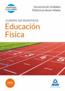 cuerpo de maestros educación física. secuencia de unidades didacticas desarrolladas-9788490931691