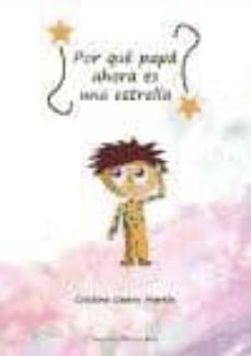 ¿por que papa ahora es una estrella?-cristina castro martin-9788490955291