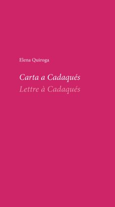 carta a cadaques - lettre a cadaques-elena quiroga-9788490964491
