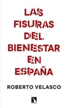 las fisuras del bienestar en españa-roberto velasco barroetabeña-9788490976791