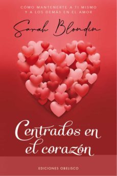 centrados en el corazón-sarah blondin-9788491118091