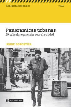 panoramicas urbanas. 50 peliculas esenciales sobre la ciudad (ebook)-jorge gorostiza-9788491165491